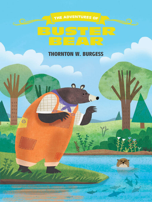 Title details for Adventures of Buster Bear by Thornton W. Burgess - Available